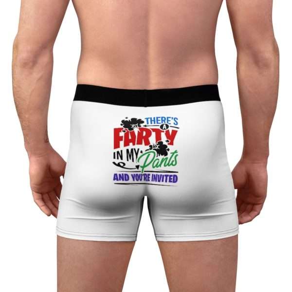 Humorous Men’s Undies Boxer Briefs - There’s a Farty in My Pants and You’re Invited