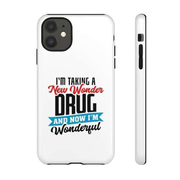 I’m Taking a New Wonder Drug and Now I’m Wonderful Tough Cases - Image 35