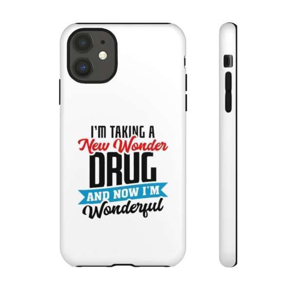 I’m Taking a New Wonder Drug and Now I’m Wonderful Tough Cases - Image 36