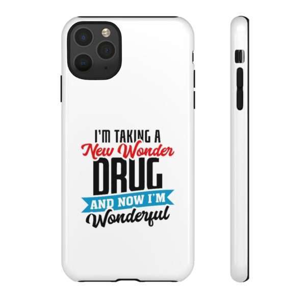 I’m Taking a New Wonder Drug and Now I’m Wonderful Tough Cases - Image 39