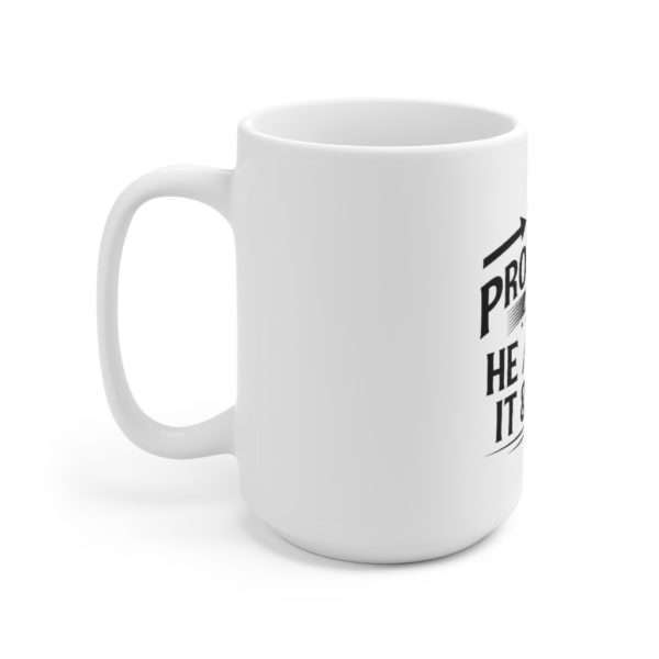 My Pronouns Are He / She / It & Shit Ceramic Mug 15oz - Image 2