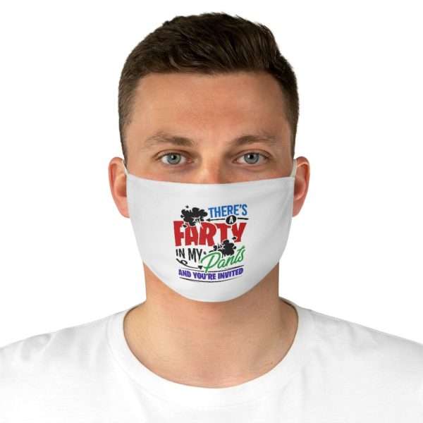 Humorous Fabric Facemask - There’s a Farty in My Pants and You’re Invited - Image 4