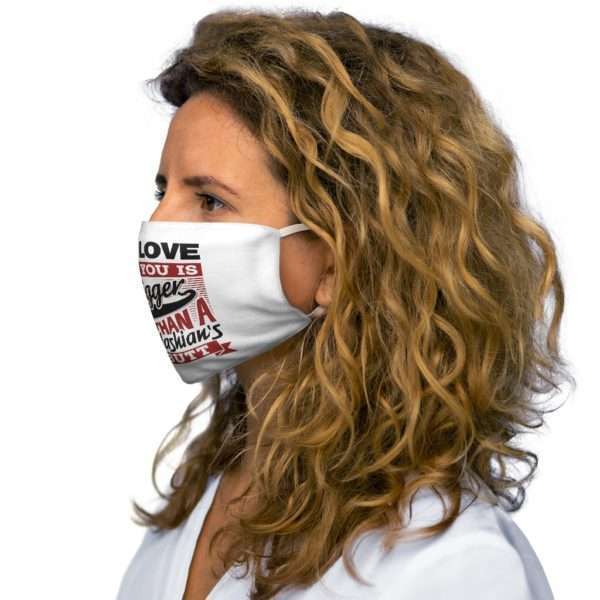 Snug-Fit Polyester Funny Fabric Facemask - My Love for You Is Bigger than a Kardashian's Butt - Image 6