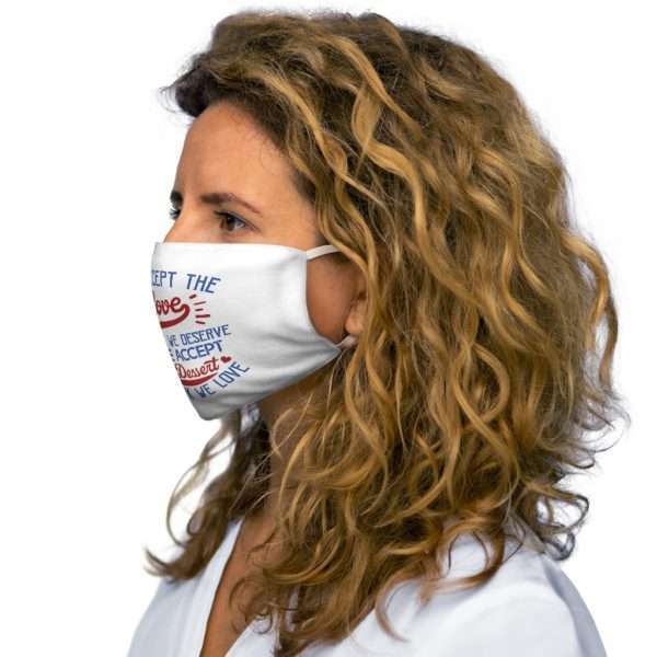 We Accept the Love We Think We Deserve OR We Accept the Dessert We Think We Love Snug-Fit Polyester Face Mask - Image 6