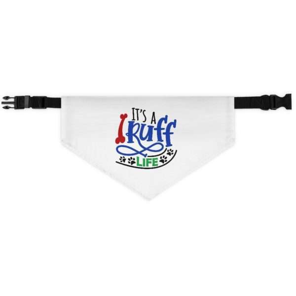 It's a Ruff Life Pet Bandana Collar - Image 7