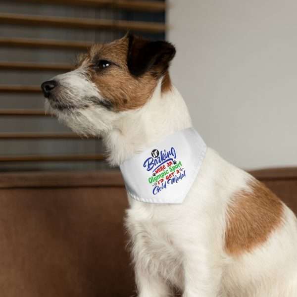 Funny Dog Bandana Collar - If Barking Were an Olympic Sport I'd Get a Gold Medal - Image 6