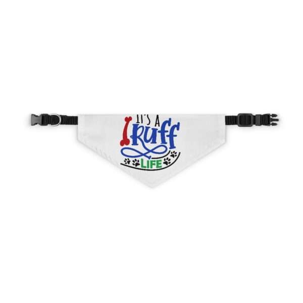 It's a Ruff Life Pet Bandana Collar - Image 4