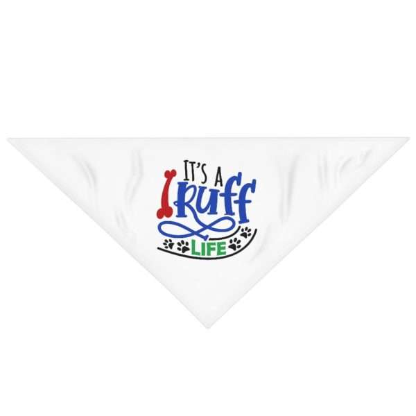 Funny Dog Bandana - It's a Ruff Life - Image 2