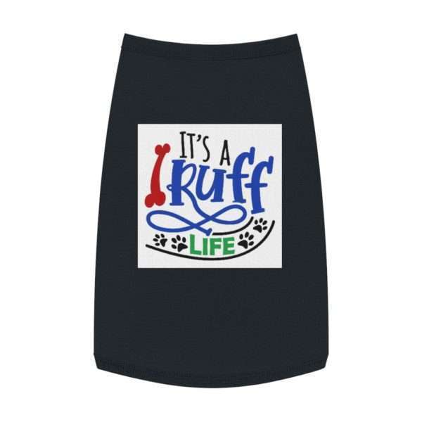 It's a Ruff Life Pet Tank Top - Image 6