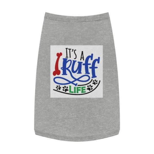 It's a Ruff Life Pet Tank Top - Image 3