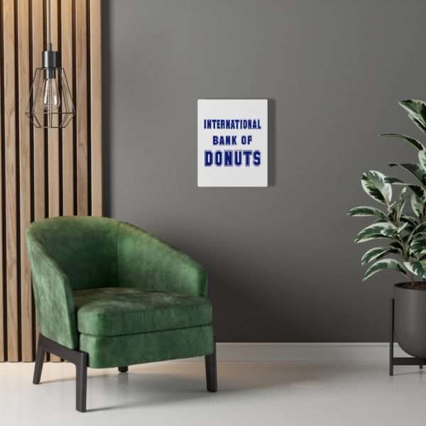 INTERNATIONAL BANK OF DONUTS Canvas Gallery Wraps - Image 43