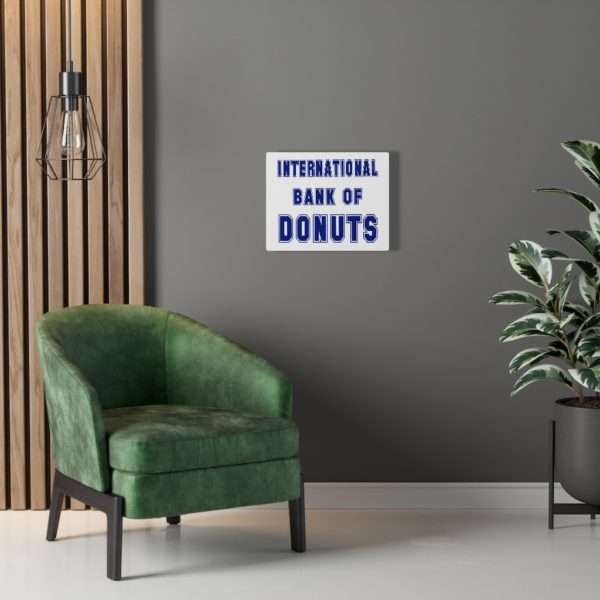 INTERNATIONAL BANK OF DONUTS Canvas Gallery Wraps - Image 3