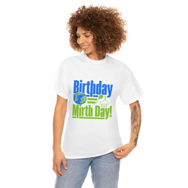 Unisex Heavy Cotton Tee - Birthday = Mirthday