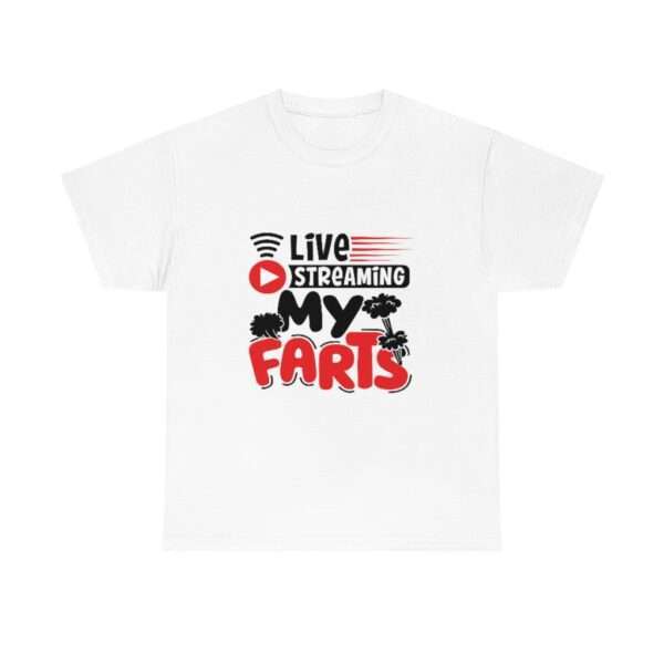 Unisex Heavy Cotton Tee - Live Streaming My Farts - Image 2