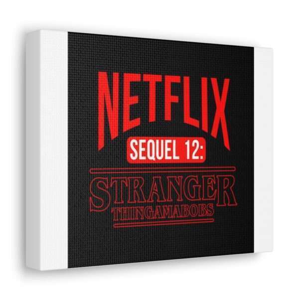 Canvas Gallery Wraps - Netflix Sequel 12: Stranger Thingamabobs - Image 7