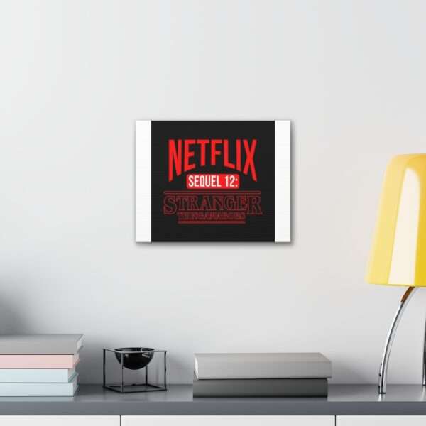 Canvas Gallery Wraps - Netflix Sequel 12: Stranger Thingamabobs - Image 14