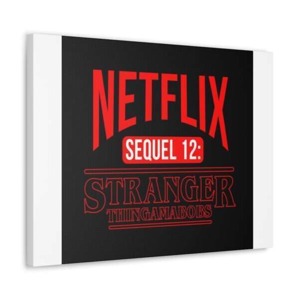 Canvas Gallery Wraps - Netflix Sequel 12: Stranger Thingamabobs - Image 3