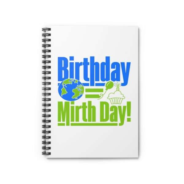 Spiral Notebook - Ruled Line - Birthday = Mirthday - Image 2