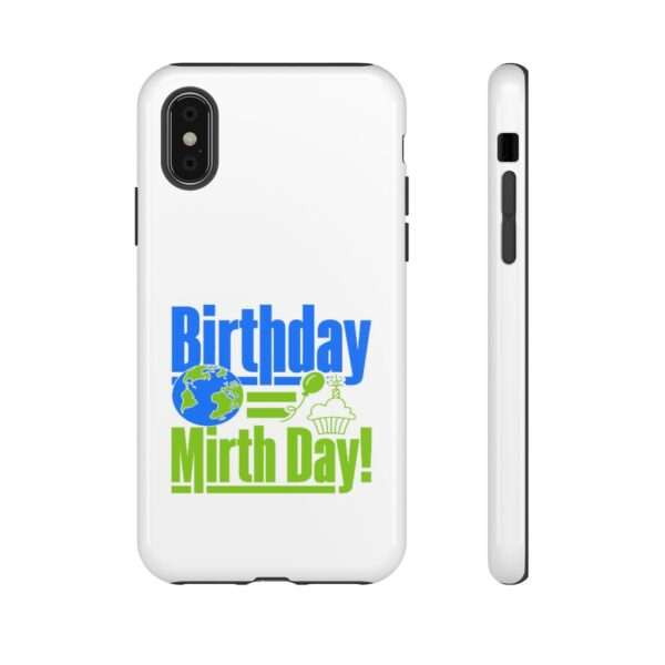 Cell Phone Tough Cases - Birthday = Mirthday - Image 67