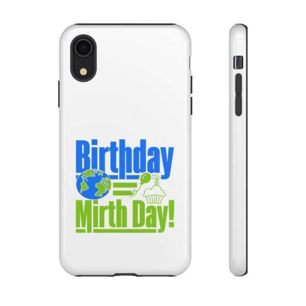 Cell Phone Tough Cases - Birthday = Mirthday - Image 69