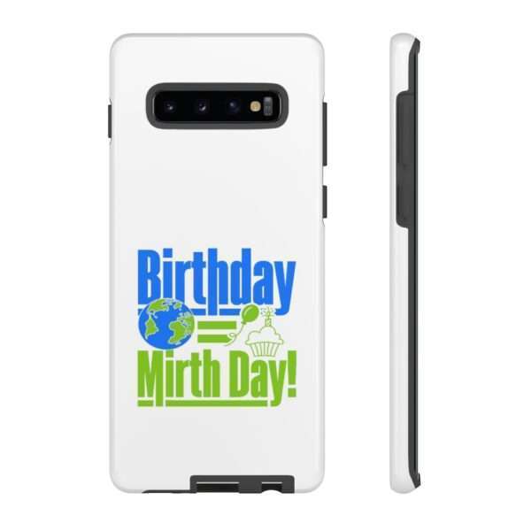 Cell Phone Tough Cases - Birthday = Mirthday - Image 11