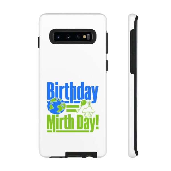 Cell Phone Tough Cases - Birthday = Mirthday - Image 7