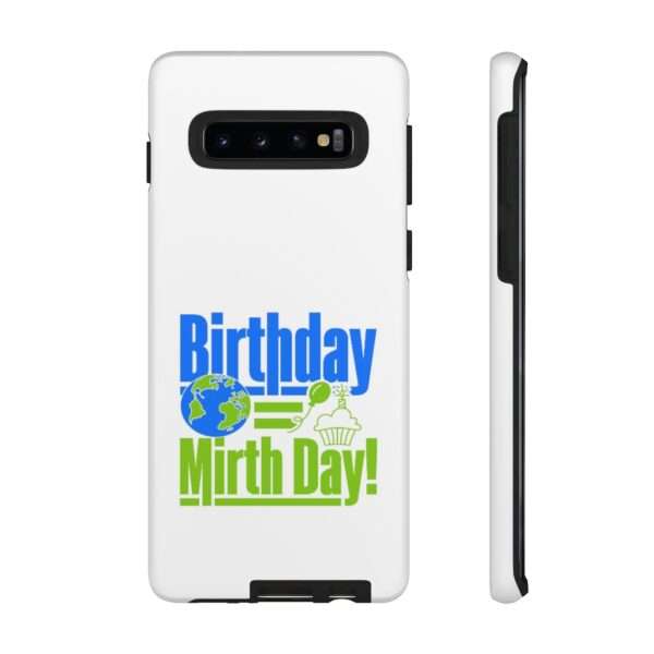 Cell Phone Tough Cases - Birthday = Mirthday - Image 8