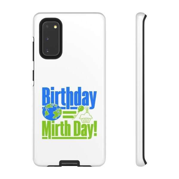 Cell Phone Tough Cases - Birthday = Mirthday - Image 53