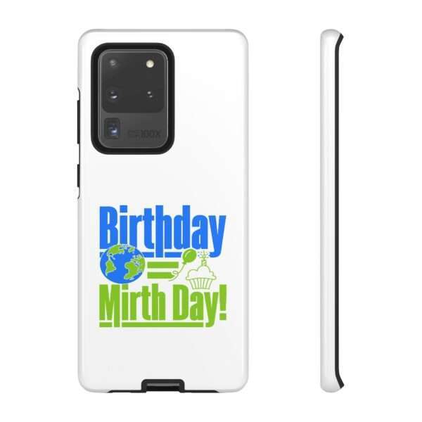 Cell Phone Tough Cases - Birthday = Mirthday - Image 61