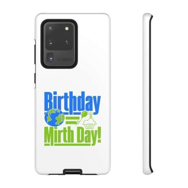 Cell Phone Tough Cases - Birthday = Mirthday - Image 62