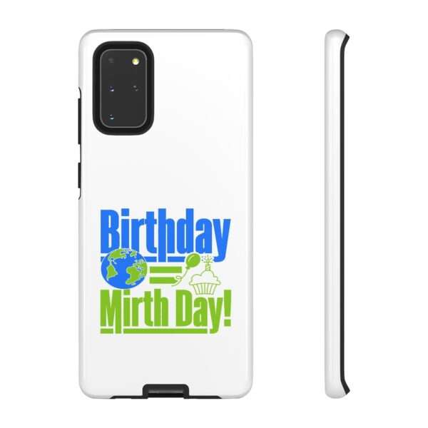 Cell Phone Tough Cases - Birthday = Mirthday - Image 59