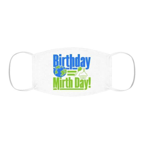 Snug-Fit Polyester Face Mask - Birthday = Mirthday - Image 2