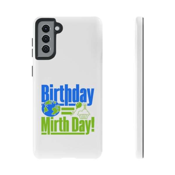 Cell Phone Tough Cases - Birthday = Mirthday - Image 45