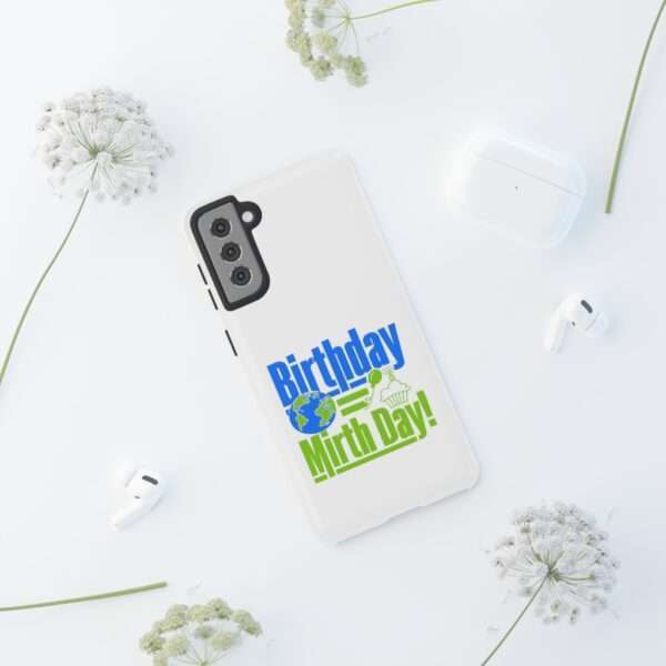 Cell Phone Tough Cases - Birthday = Mirthday - Image 46