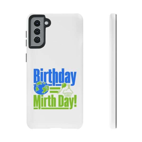 Cell Phone Tough Cases - Birthday = Mirthday - Image 47