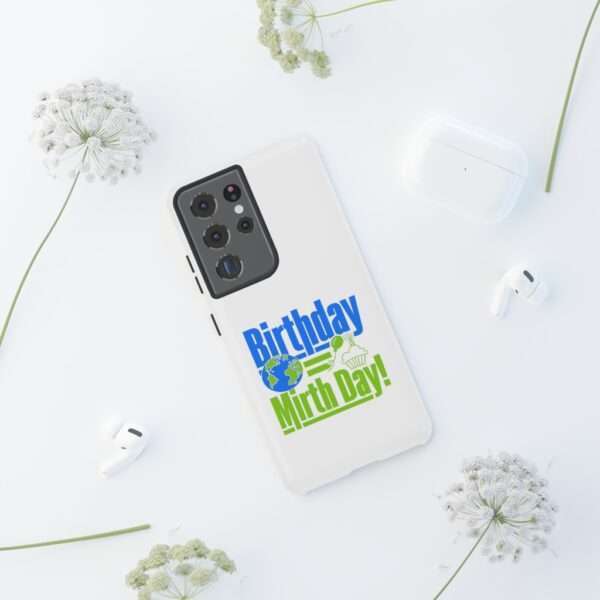 Cell Phone Tough Cases - Birthday = Mirthday - Image 50