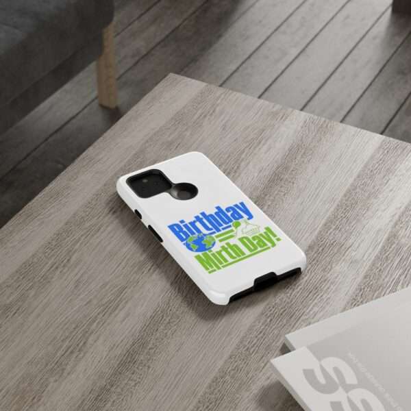 Cell Phone Tough Cases - Birthday = Mirthday - Image 84