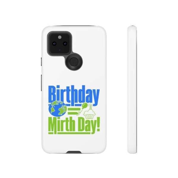 Cell Phone Tough Cases - Birthday = Mirthday - Image 85