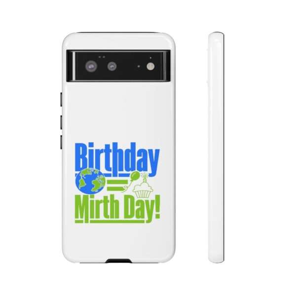 Cell Phone Tough Cases - Birthday = Mirthday - Image 3