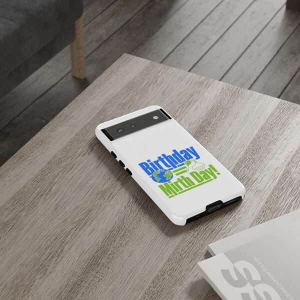 Cell Phone Tough Cases - Birthday = Mirthday - Image 4