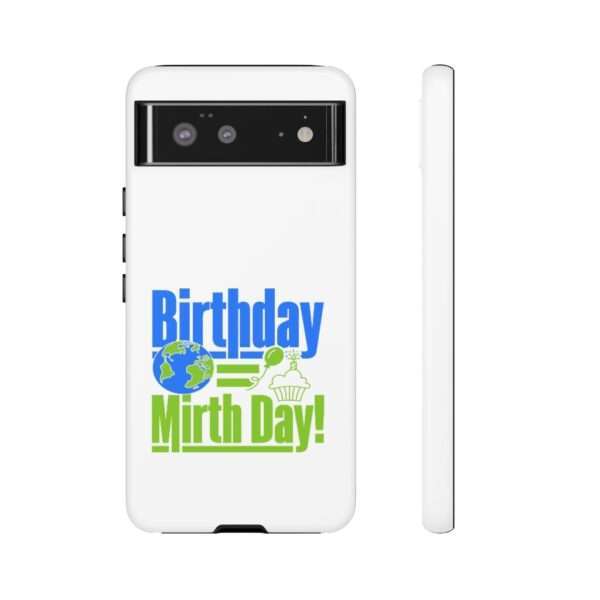 Cell Phone Tough Cases - Birthday = Mirthday - Image 5