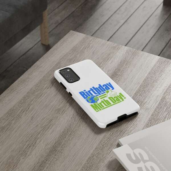 Cell Phone Tough Cases - Birthday = Mirthday - Image 88