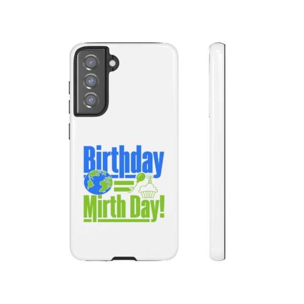 Cell Phone Tough Cases - Birthday = Mirthday - Image 91