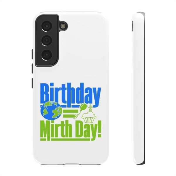 Cell Phone Tough Cases - Birthday = Mirthday - Image 55