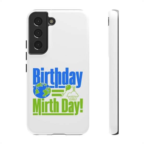 Cell Phone Tough Cases - Birthday = Mirthday - Image 57