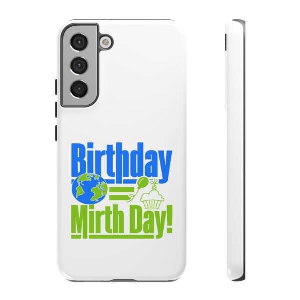 Cell Phone Tough Cases - Birthday = Mirthday - Image 63