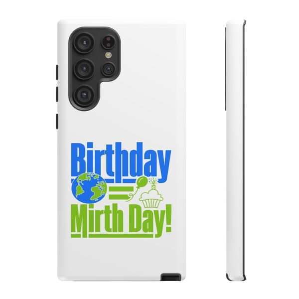 Cell Phone Tough Cases - Birthday = Mirthday - Image 79