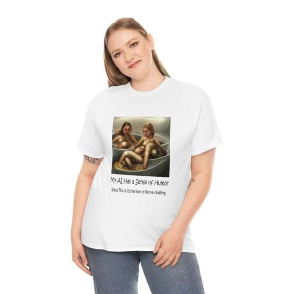 Unisex Heavy Cotton Tee - My AI Has a Sense of Humor Since This Is It's Version of Women Bathing - Image 4