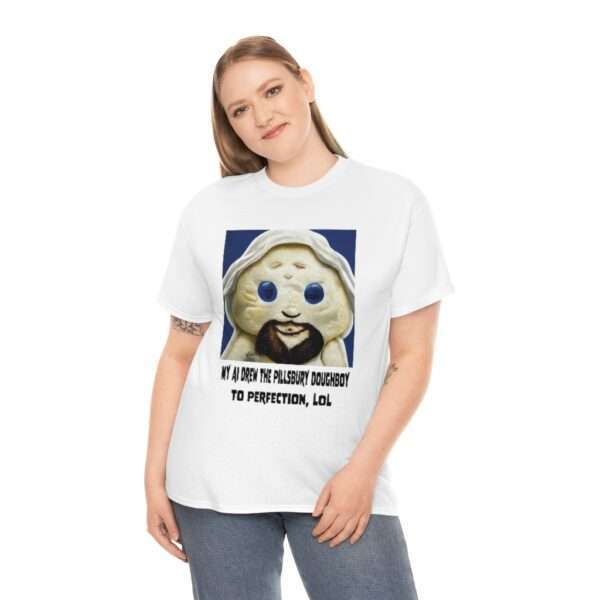 Unisex Heavy Cotton Tee - My AI Drew the Pillsbury Doughboy to Perfection, LOL