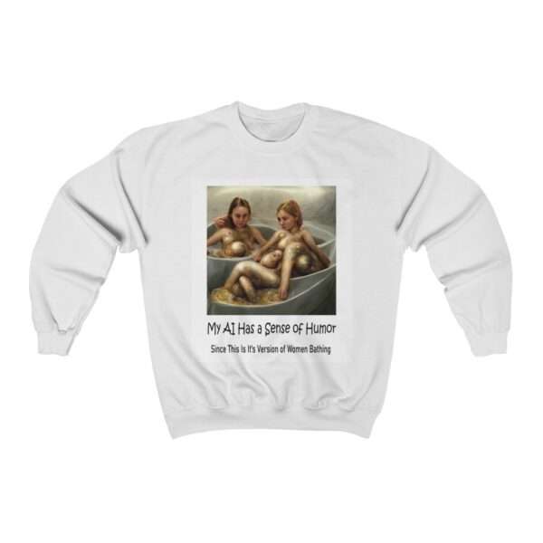 Unisex Heavy Blend™ Crewneck Sweatshirt - My AI Has a Sense of Humor Since This Is It's Version of Women Bathing